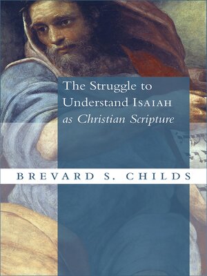 cover image of The Struggle to Understand Isaiah as Christian Scripture